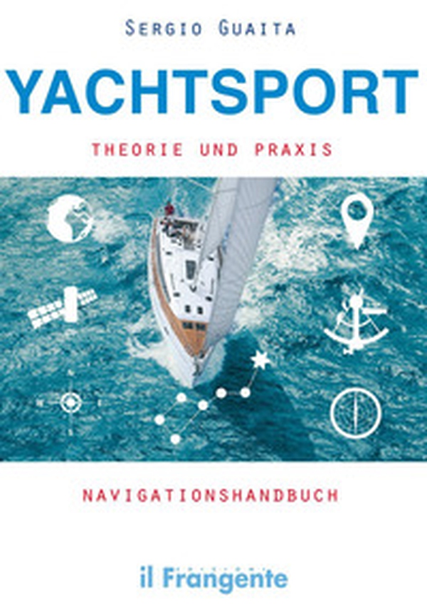 Yachtsport Theorie Und Praxis Navigationshandbuch - Librerie.coop Yachtsport Theorie Und Praxis Navigationshandbuch - Librerie.coop