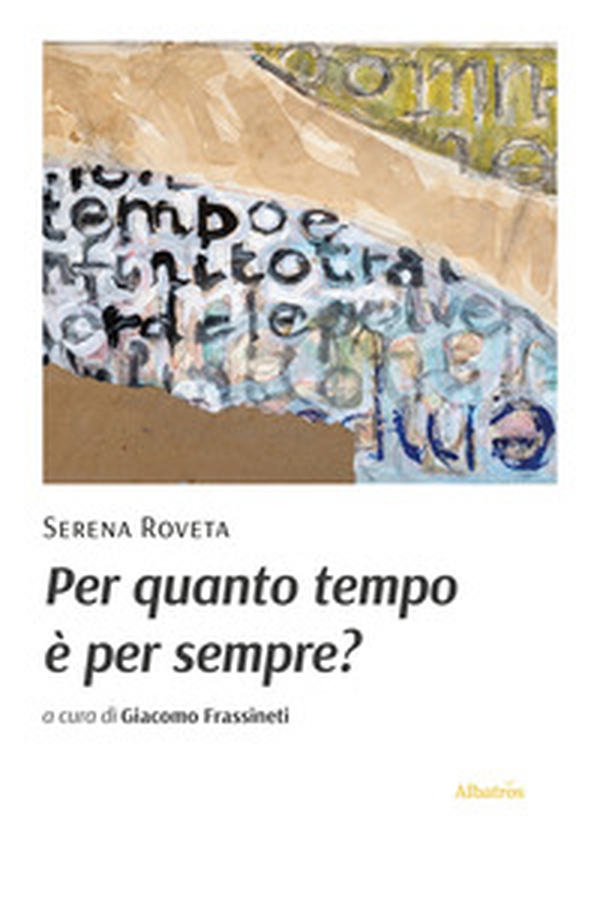 Per quanto tempo è per sempre? - Librerie.coop Per quanto tempo è per sempre? - Librerie.coop