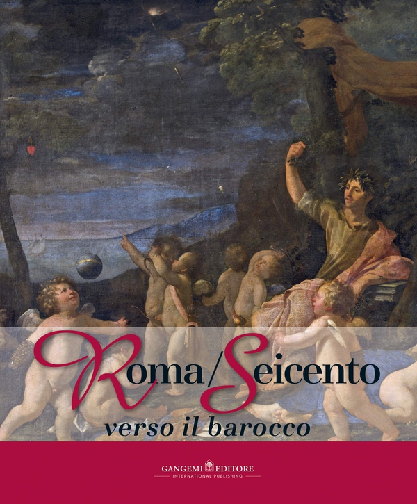 Roma/Seicento verso il barocco - Librerie.coop Roma/Seicento verso il barocco - Librerie.coop