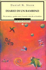 Diario di un bambino. Da un mese a quattro anni, il mondo visto da un bambino - Librerie.coop
