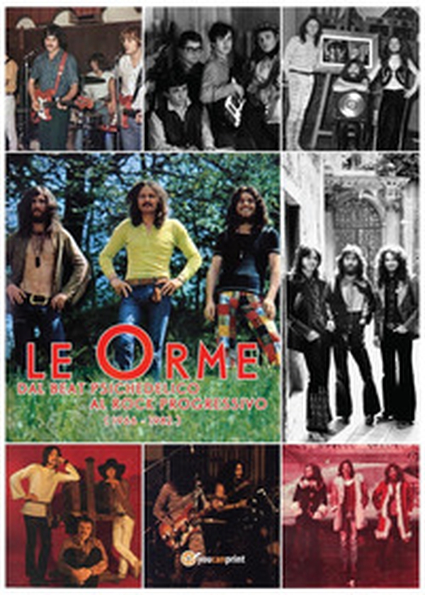 Le orme. Dal beat psichedelico al rock progressivo (1966-1982) - Librerie.coop Le orme. Dal beat psichedelico al rock progressivo (1966-1982) - Librerie.coop