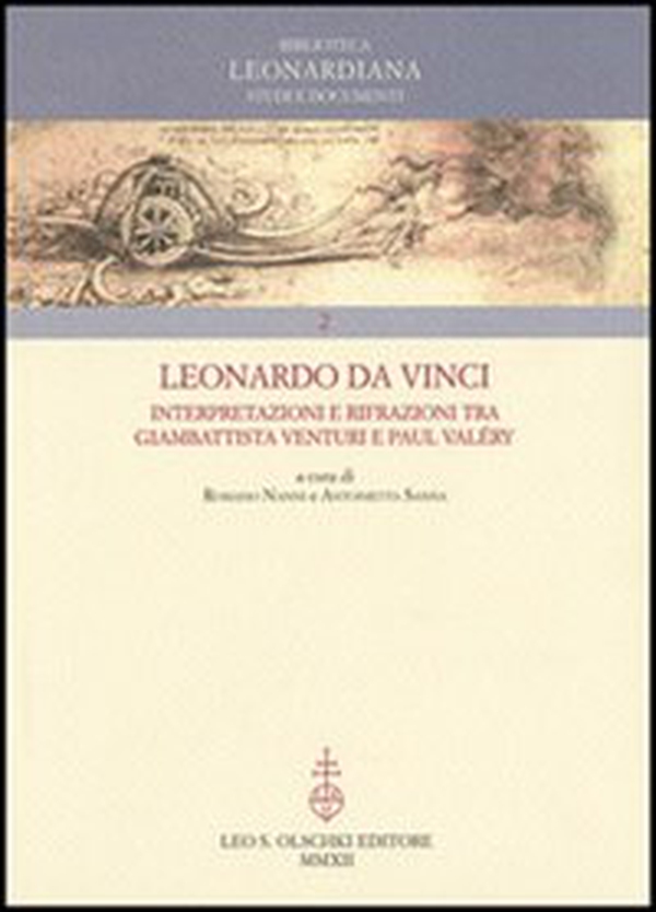 Leonardo da Vinci. Interpretazioni e rifrazioni tra Giambattista Venturi e Paul Valéry. Atti della «Giornata Valéry-Leonardo»... (Vinci, 18 maggio 2007) - Librerie.coop Leonardo da Vinci. Interpretazioni e rifrazioni tra Giambattista Venturi e Paul Valéry. Atti della «Giornata Valéry-Leonardo»... (Vinci, 18 maggio 2007) - Librerie.coop