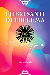 I Libri Santi di Thelema - Librerie.coop