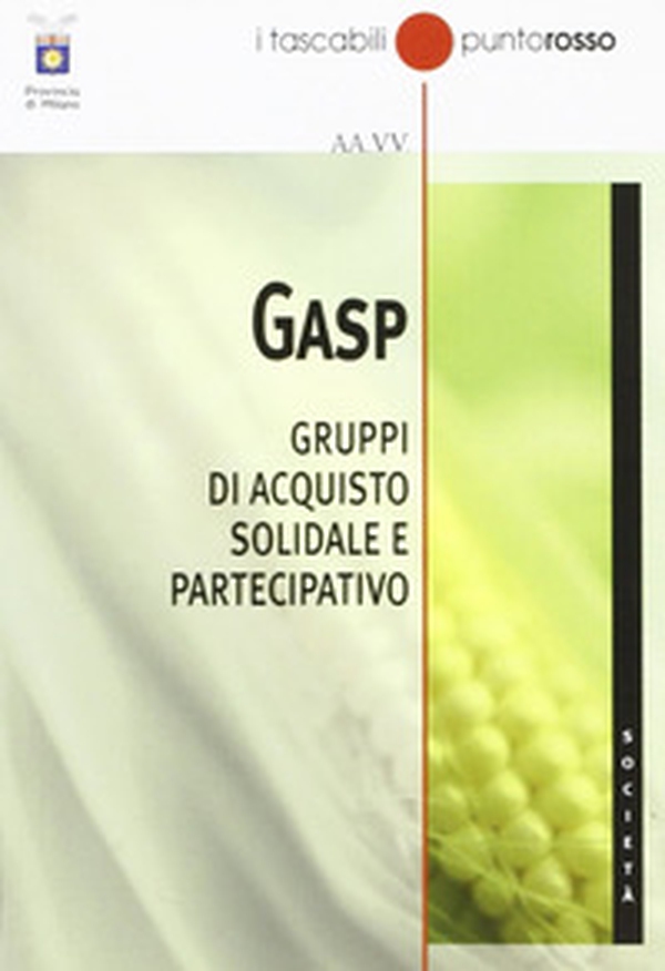 GASP Gruppi di acquisto solidale e partecipativo - Librerie.coop GASP Gruppi di acquisto solidale e partecipativo - Librerie.coop