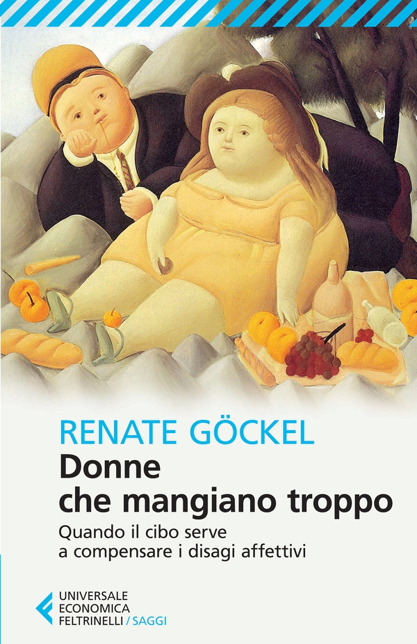 Donne che mangiano troppo - Librerie.coop Donne che mangiano troppo - Librerie.coop