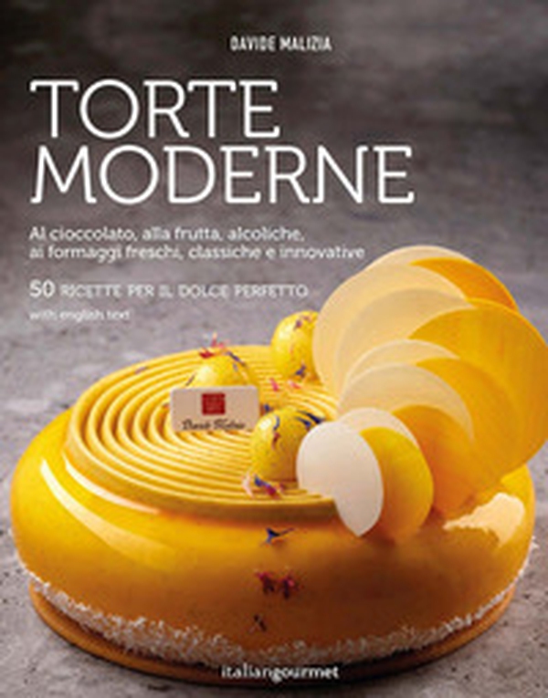 Torte moderne. Al cioccolato, alla frutta, alcoliche, ai formaggi freschi, classiche e innovative - Librerie.coop Torte moderne. Al cioccolato, alla frutta, alcoliche, ai formaggi freschi, classiche e innovative - Librerie.coop