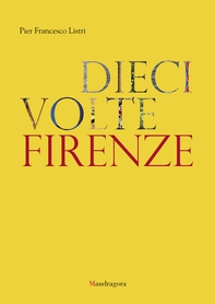 Dieci volte Firenze - Librerie.coop