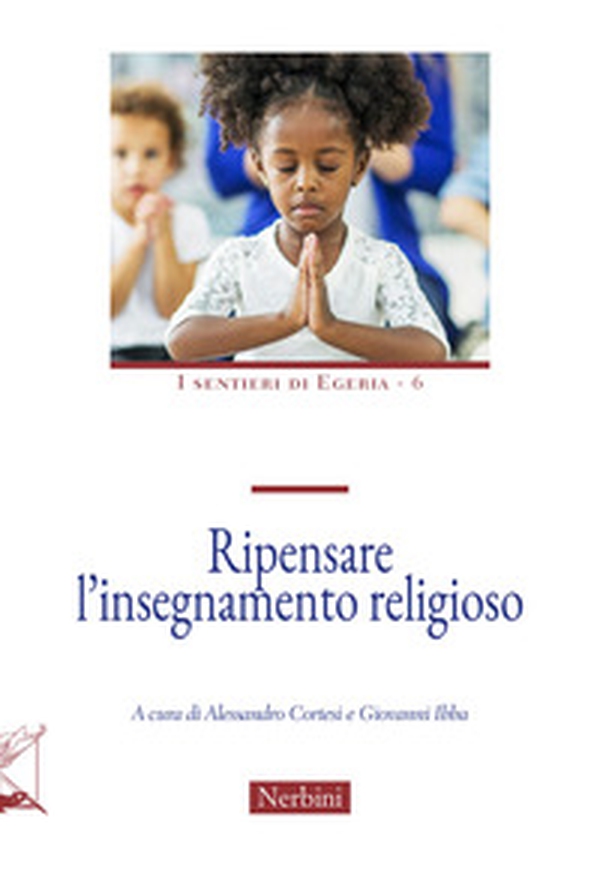 Ripensare l'insegnamento religioso - Librerie.coop Ripensare l'insegnamento religioso - Librerie.coop