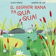 Il signor Rana fa qua qua! - Librerie.coop