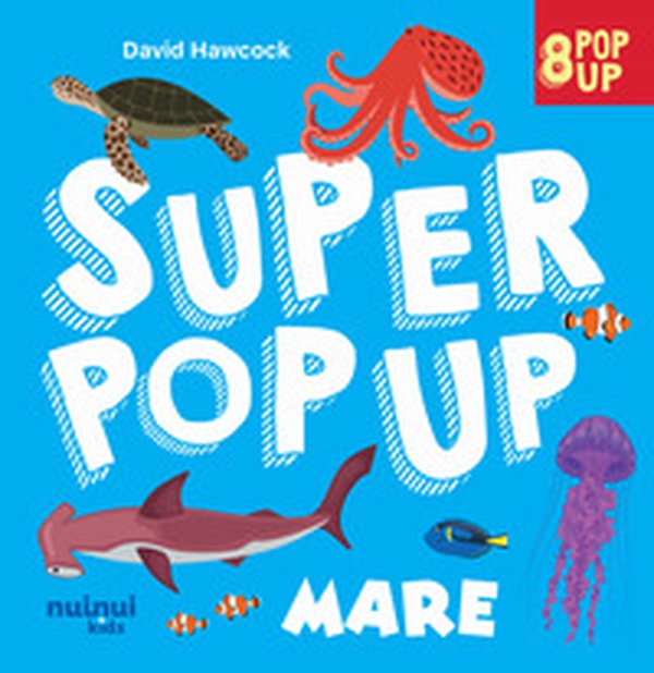 Mare. Super pop up! - Librerie.coop Mare. Super pop up! - Librerie.coop