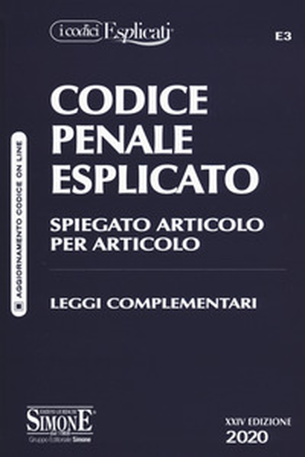 Codice penale esplicato. Spiegato articolo per articolo. Leggi complementari - Librerie.coop Codice penale esplicato. Spiegato articolo per articolo. Leggi complementari - Librerie.coop
