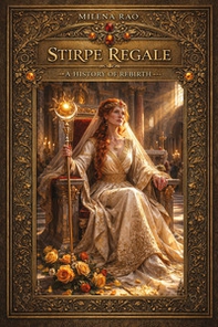 Stirpe regale. A history of rebirth - Librerie.coop