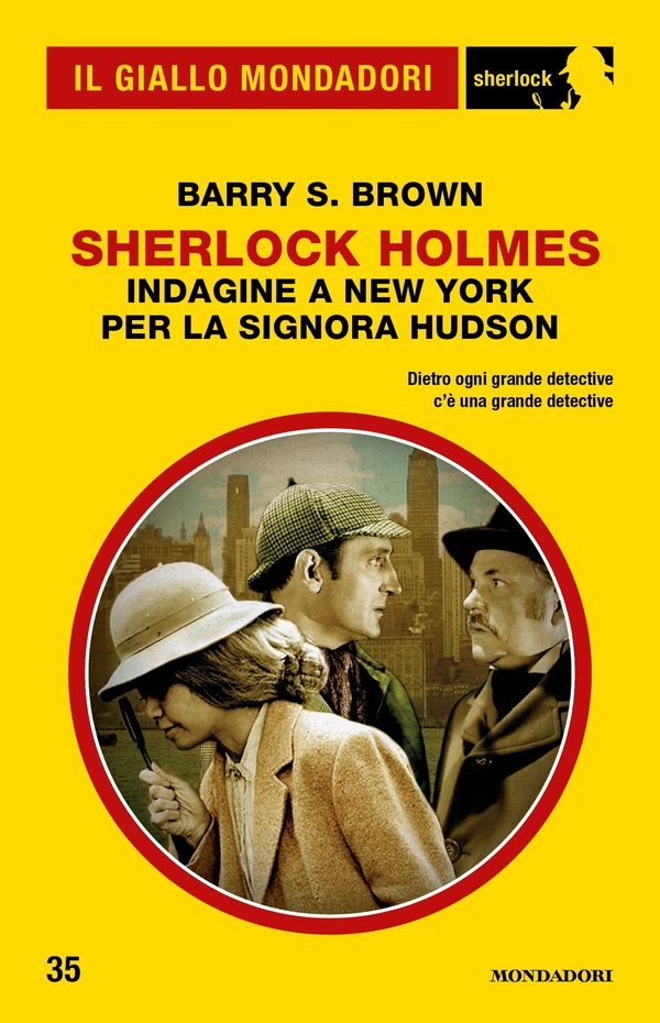 Sherlock Holmes - Indagine a New York per la signora Hudson (Il Giallo Mondadori Sherlock) - Librerie.coop Sherlock Holmes - Indagine a New York per la signora Hudson (Il Giallo Mondadori Sherlock) - Librerie.coop