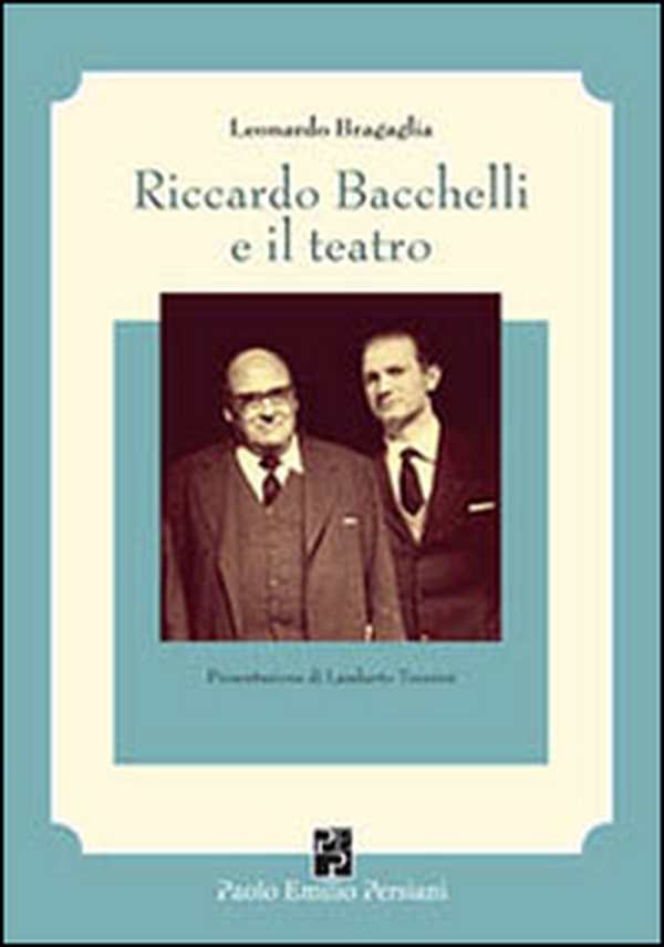 Riccardo Bacchelli e il teatro - Librerie.coop Riccardo Bacchelli e il teatro - Librerie.coop