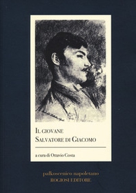 Il giovane Salvatore Di Giacomo - Librerie.coop