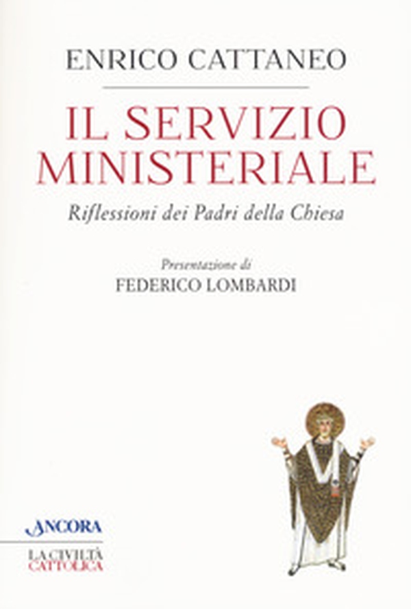 Il servizio ministeriale. Riflessioni dei Padri della Chiesa - Librerie.coop Il servizio ministeriale. Riflessioni dei Padri della Chiesa - Librerie.coop