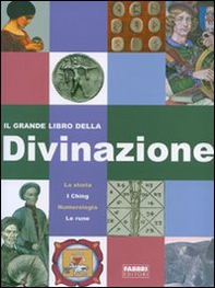 Il grande libro della divinazione - Librerie.coop