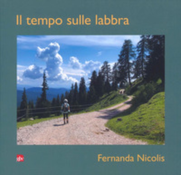 Il tempo sulle labbra - Librerie.coop Il tempo sulle labbra - Librerie.coop