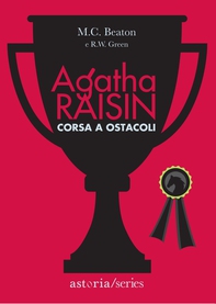 Agatha Raisin – Corsa a ostacoli - Librerie.coop Agatha Raisin – Corsa a ostacoli - Librerie.coop
