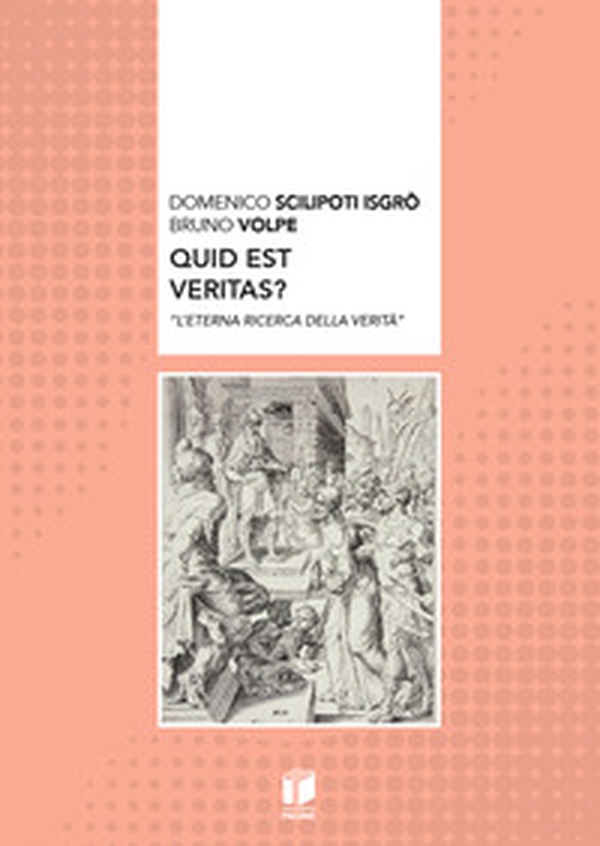 Quid est veritas? «L'eterna ricerca della verità» - Librerie.coop