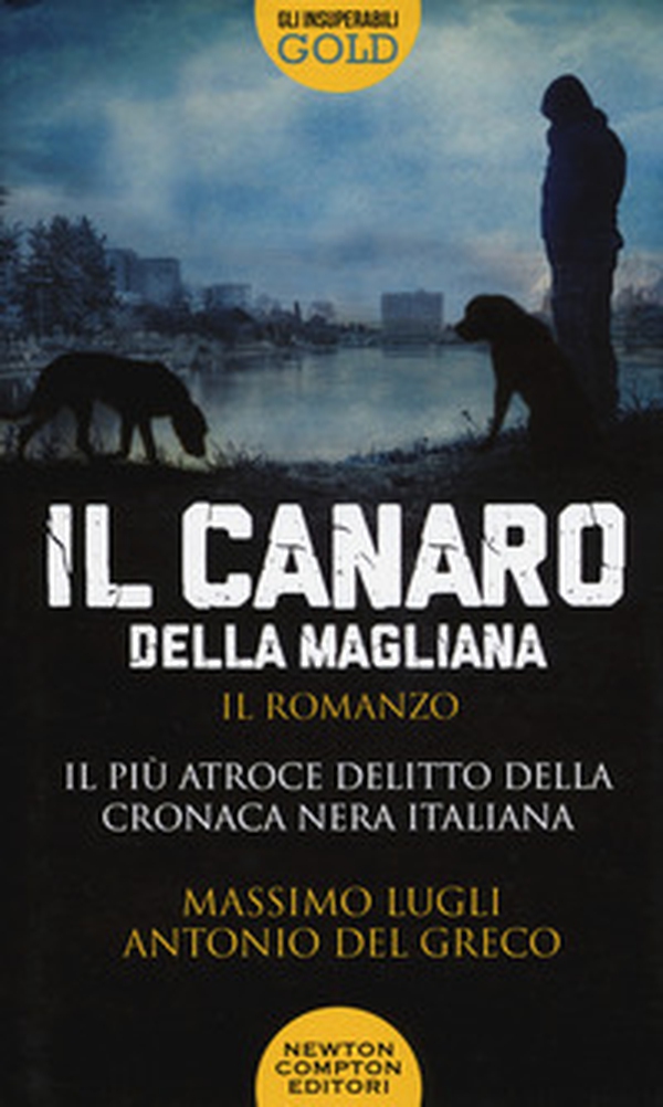 Il Canaro della Magliana - Librerie.coop Il Canaro della Magliana - Librerie.coop
