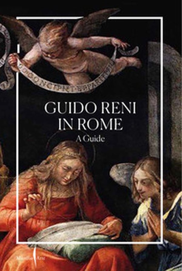 Guido Reni in Rome. A guide - Librerie.coop Guido Reni in Rome. A guide - Librerie.coop