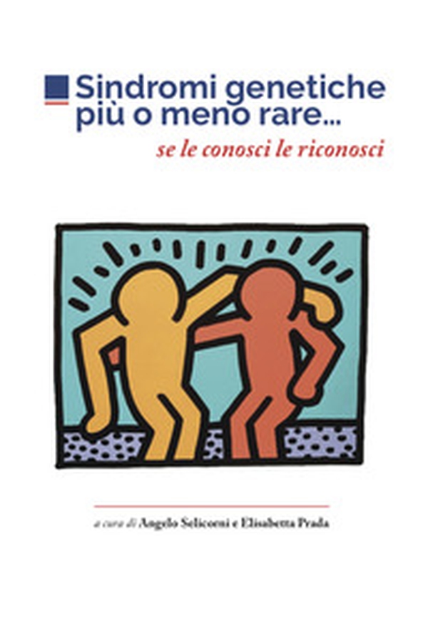 Sindromi genetiche più o meno rare... Se le conosci le riconosci - Librerie.coop Sindromi genetiche più o meno rare... Se le conosci le riconosci - Librerie.coop