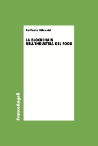 La blockchain nell'industria del food - Librerie.coop La blockchain nell'industria del food - Librerie.coop
