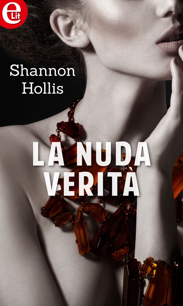 La nuda verità (eLit) - Librerie.coop La nuda verità (eLit) - Librerie.coop