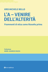 L'A-venire. Frammenti di etica come filosofia prima - Librerie.coop