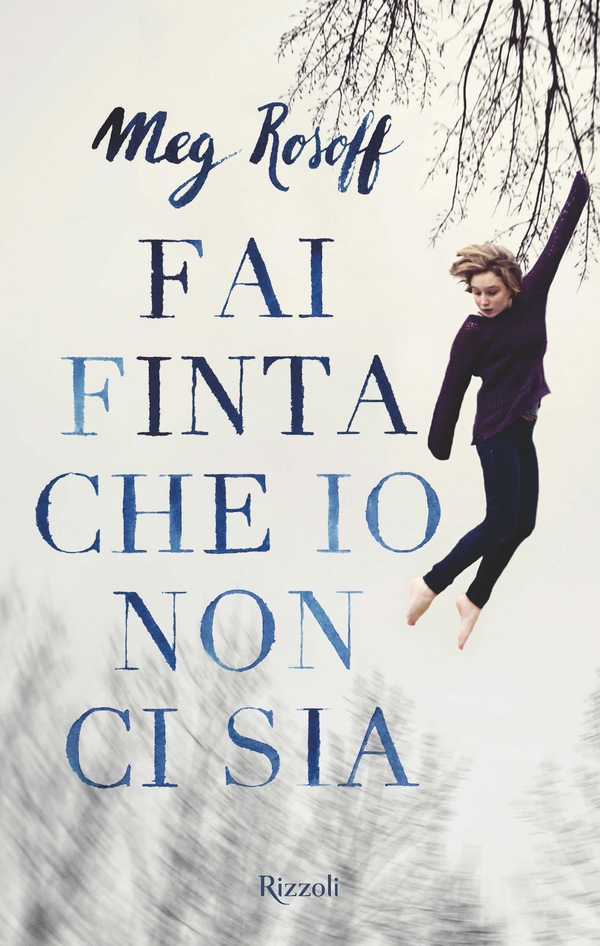 Fai finta che io non ci sia - Librerie.coop Fai finta che io non ci sia - Librerie.coop