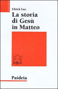 La storia di Gesù in Matteo - Librerie.coop