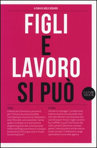 Figli e lavoro si può - Librerie.coop Figli e lavoro si può - Librerie.coop