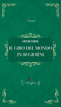 Il giro del mondo in 80 giorni - Librerie.coop Il giro del mondo in 80 giorni - Librerie.coop