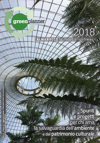 Green planner 2018. Almanacco delle tecnologie e dei progetti sostenibili - Librerie.coop