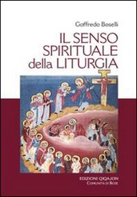 Il senso spirituale della liturgia - Librerie.coop