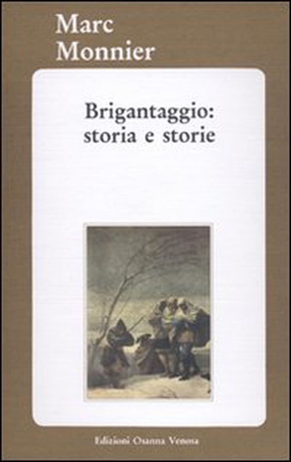 Brigantaggio: storia e storie - Librerie.coop Brigantaggio: storia e storie - Librerie.coop