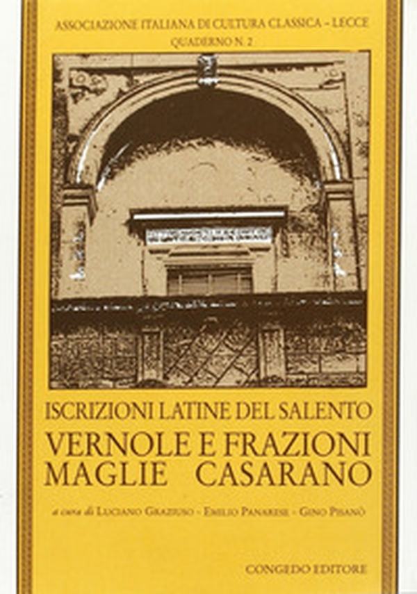 Iscrizioni latine del Salento. Vernole e frazioni, Maglie, Casarano - Librerie.coop Iscrizioni latine del Salento. Vernole e frazioni, Maglie, Casarano - Librerie.coop