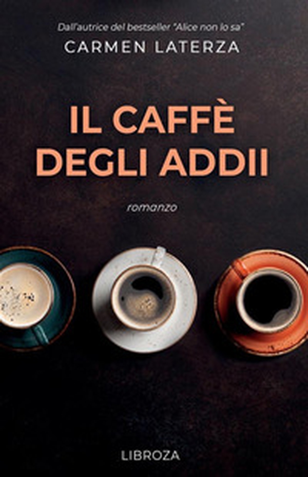 Il caffè degli addii - Librerie.coop Il caffè degli addii - Librerie.coop