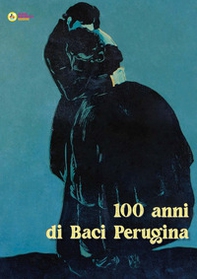 100 anni di Baci Perugina - Librerie.coop