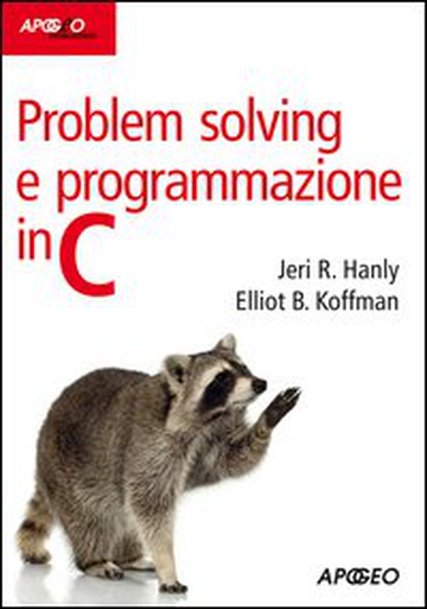 Problem solving e programmazione in C - Librerie.coop Problem solving e programmazione in C - Librerie.coop
