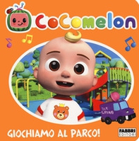Cocomelon. Giochiamo al parco! - Librerie.coop