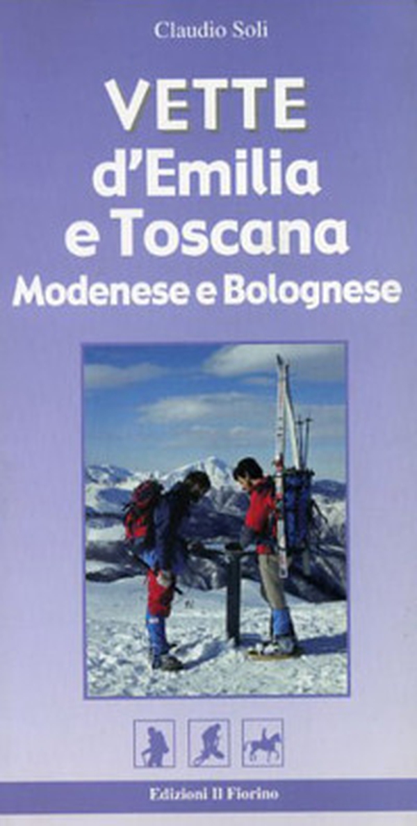 Vette d'Emilia e Toscana. Modenese e bolognese - Librerie.coop Vette d'Emilia e Toscana. Modenese e bolognese - Librerie.coop