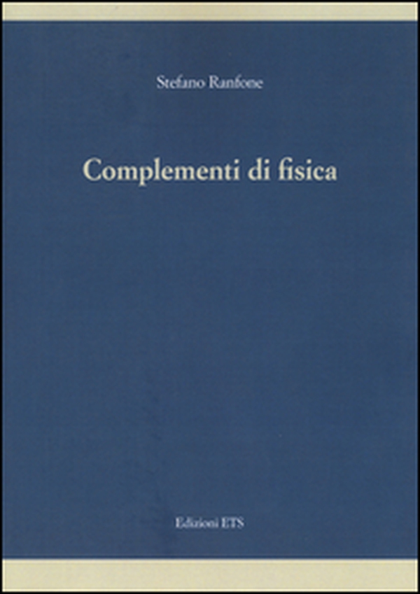 Complementi di fisica - Librerie.coop Complementi di fisica - Librerie.coop