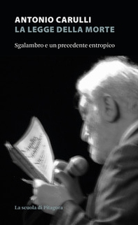 La legge della morte. Sgalambro e un precedente entropico - Librerie.coop