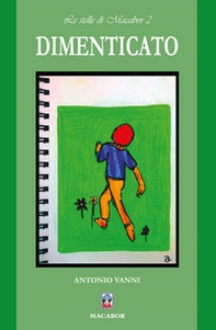 Dimenticato - Librerie.coop Dimenticato - Librerie.coop