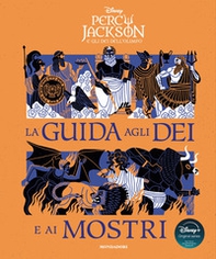 Percy Jackson e gli dei dell'Olimpo. La guida agli dei e ai mostri - Librerie.coop