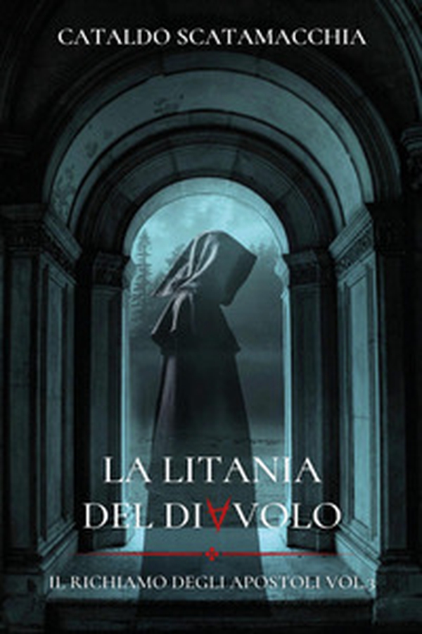 La litania del diavolo. Il richiamo degli apostoli - Vol. 3 - Librerie.coop