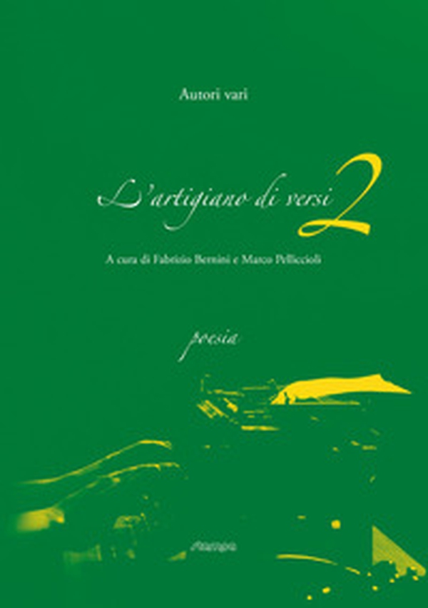 L'artigiano di versi - Vol. 2 - Librerie.coop L'artigiano di versi - Vol. 2 - Librerie.coop