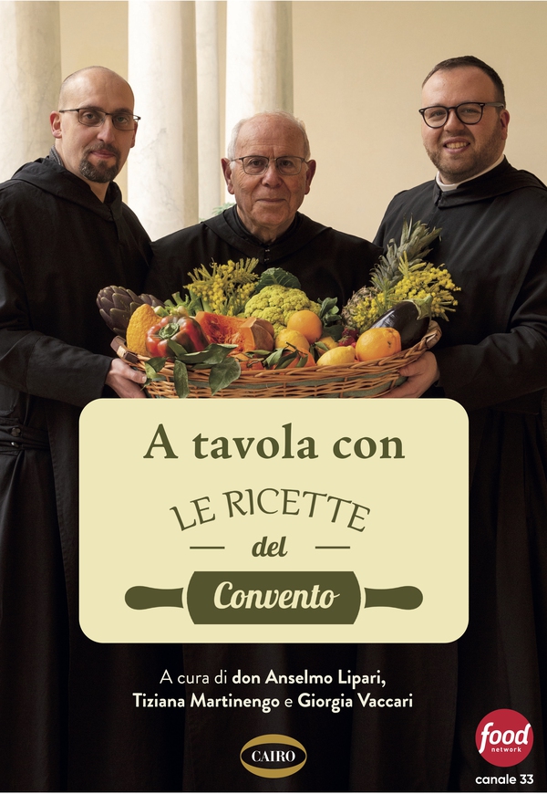 A tavola con Le Ricette del Convento - Librerie.coop A tavola con Le Ricette del Convento - Librerie.coop